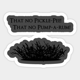 Me, Me, Pickle-Pee Sticker